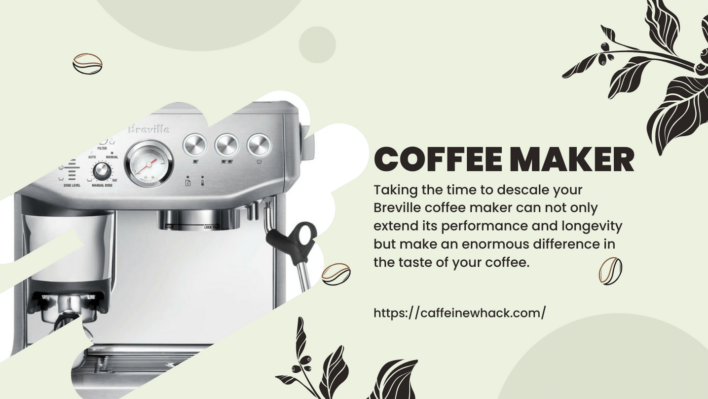 How To Descale Your Breville Coffee Maker