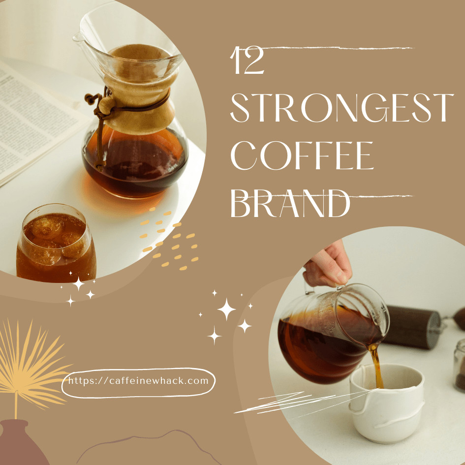 Strongest Coffee