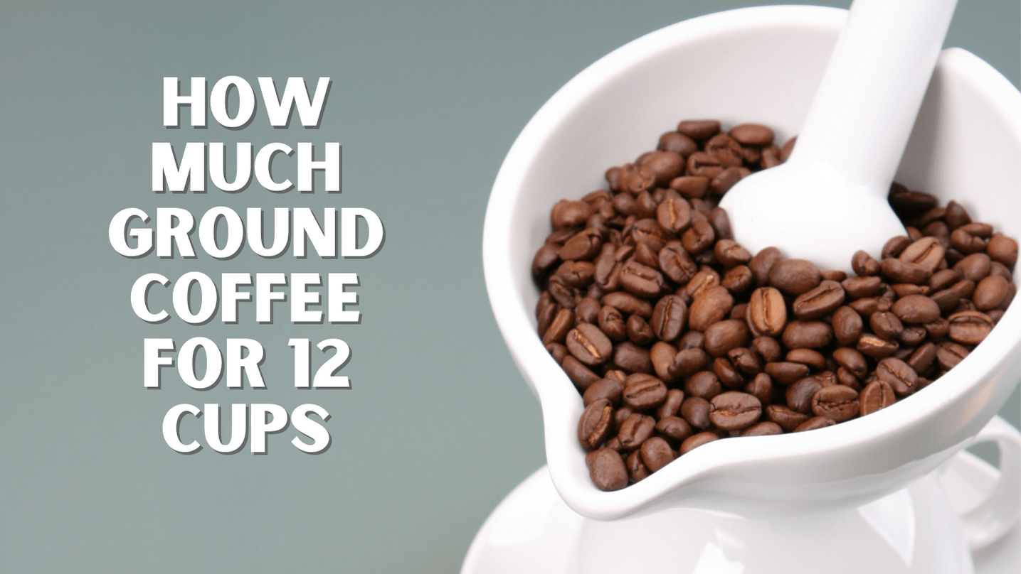 how much coffee for 12 cups